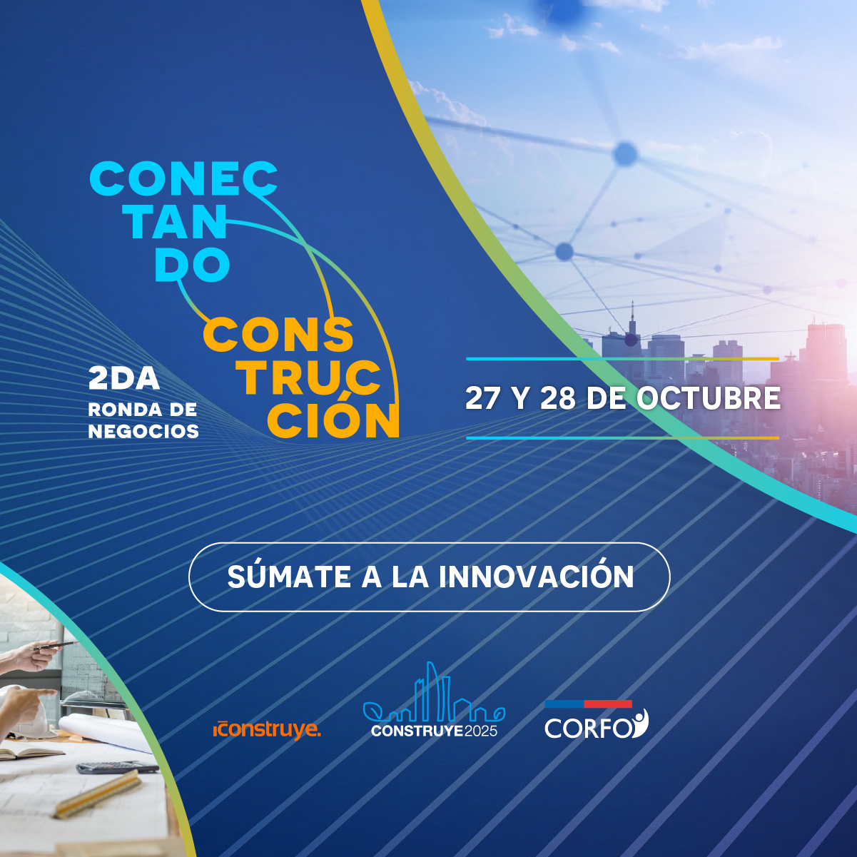 Construye2025 e iConstruye se unen para promover negocios de industrialización, sustentabilidad, digitalización y startup